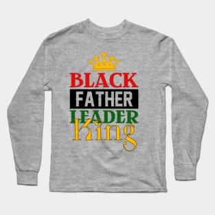 Black Father, Leader, King Long Sleeve T-Shirt